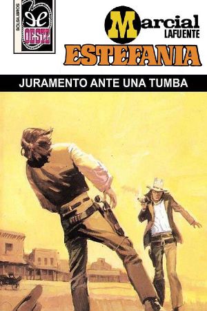 [Bolsilibros - Oeste Estefanía 01] • Juramento Sobre Una Tumba